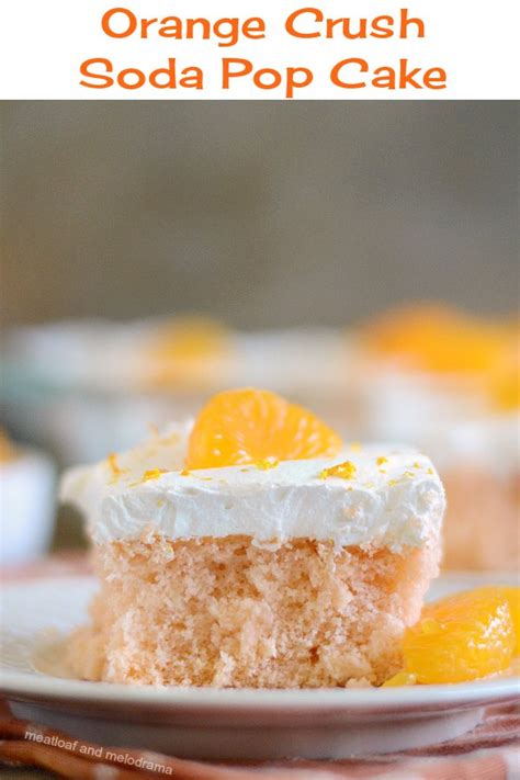 orange-crush-soda-pop-cake-meatloaf-and-melodrama image