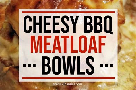 cheesy-bbq-meatloaf-bowls-ready-in-less-than-1 image