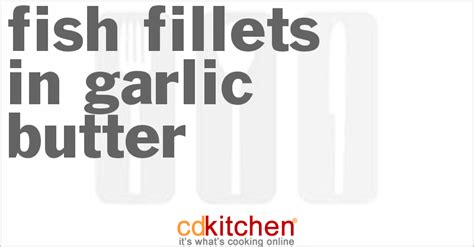 fish-fillets-in-garlic-butter-recipe-cdkitchencom image