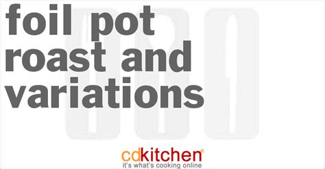 foil-pot-roast-and-variations-recipe-cdkitchencom image
