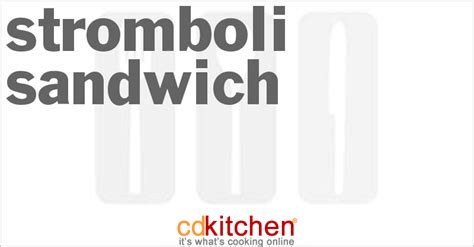 stromboli-sandwich-recipe-cdkitchencom image