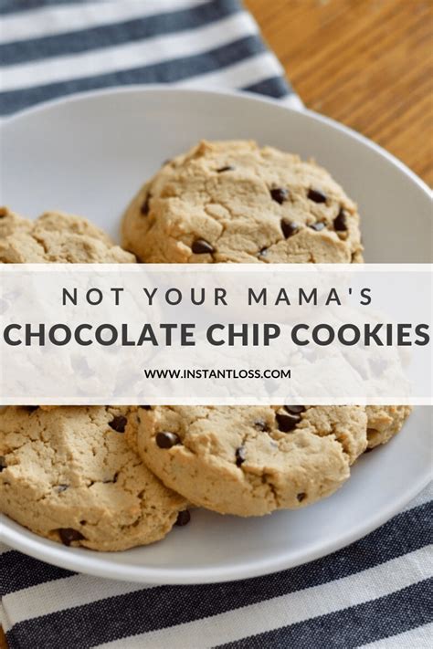 not-your-mamas-chocolate-chip-cookies-instant-loss image