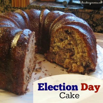 election-day-cake-history-and-recipe-whats-cooking image