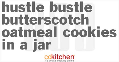 hustle-bustle-butterscotch-oatmeal-cookies-in-a-jar image