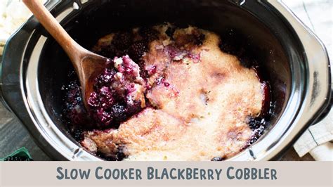 slow-cooker-blackberry-cobbler-must-make image