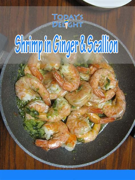 shrimp-in-ginger-and-scallion-todays-delight image