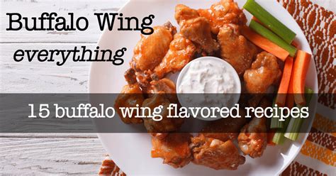 15-buffalo-wing-flavored-recipes-and-not-just-wings image