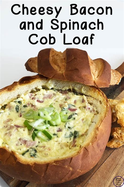 cheesy-bacon-and-spinach-cob-loaf-simple-living image