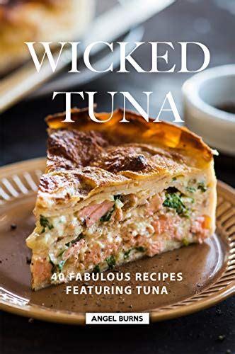 wicked-tuna-40-fabulous-recipes-featuring-tuna image