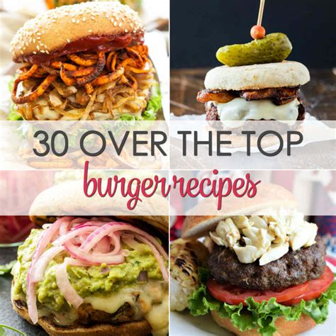 30-over-the-top-homemade-burger-recipes-it-is-a-keeper image