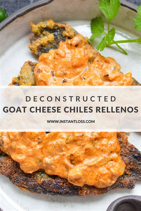 deconstructed-goat-cheese-chiles-rellenos-instant-loss image