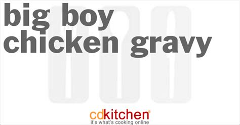big-boy-chicken-gravy-recipe-cdkitchencom image