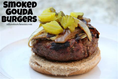 smoked-gouda-burgers-recipe-mix-and-match-mama image
