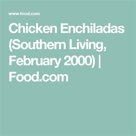 chicken-enchiladas-southern-living-february-2000 image