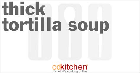thick-tortilla-soup-recipe-cdkitchencom image