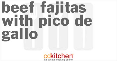 beef-fajitas-with-pico-de-gallo-recipe-cdkitchencom image