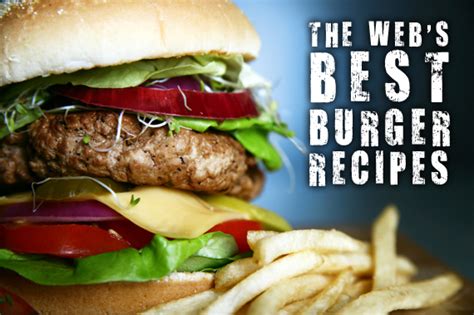 the-webs-greatest-burger-recipes-cool-material image