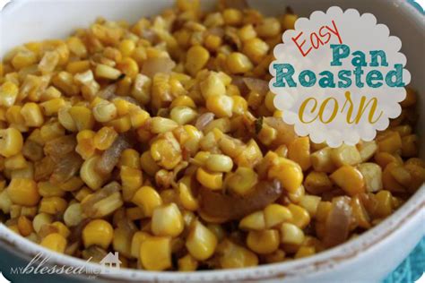 pan-roasted-corn-my-blessed-life image