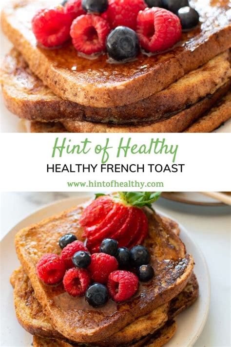 the-best-healthy-french-toast-easy-breakfast-hint-of image