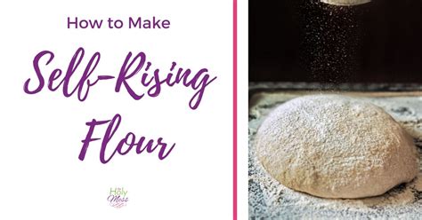 how-to-make-self-rising-flour-the-holy-mess image