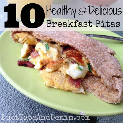 10-healthy-delicious-breakfast-pitas-duct-tape-and image