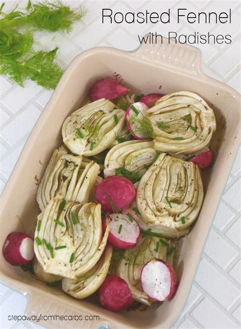 roasted-fennel-with-radishes-step-away-from-the-carbs image
