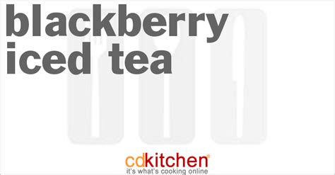 blackberry-iced-tea-recipe-cdkitchencom image