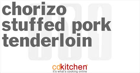 chorizo-stuffed-pork-tenderloin-recipe-cdkitchencom image