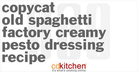 copycat-old-spaghetti-factory-creamy-pesto-dressing image