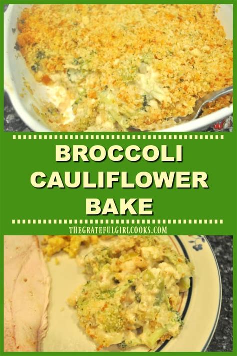 broccoli-cauliflower-bake-the-grateful-girl-cooks image