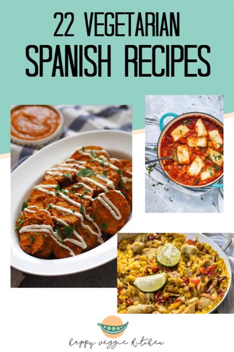 22-vegetarian-spanish-recipes-happy-veggie-kitchen image