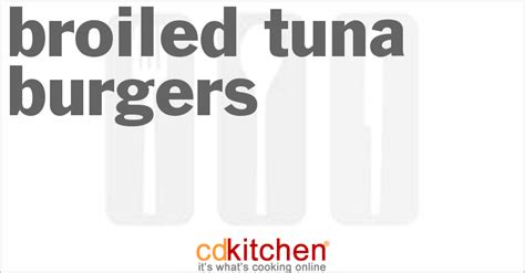 broiled-tuna-burgers-recipe-cdkitchencom image