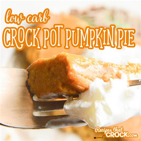 low-carb-crock-pot-pumpkin-pie-recipes-that-crock image