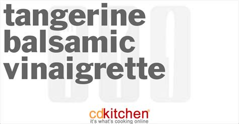 tangerine-balsamic-vinaigrette-recipe-cdkitchencom image