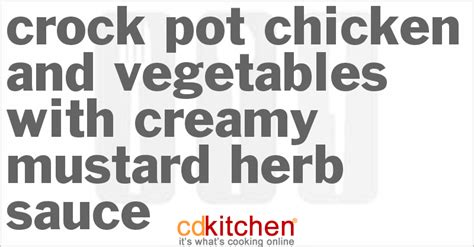 crock-pot-chicken-and-vegetables-with-creamy-mustard image