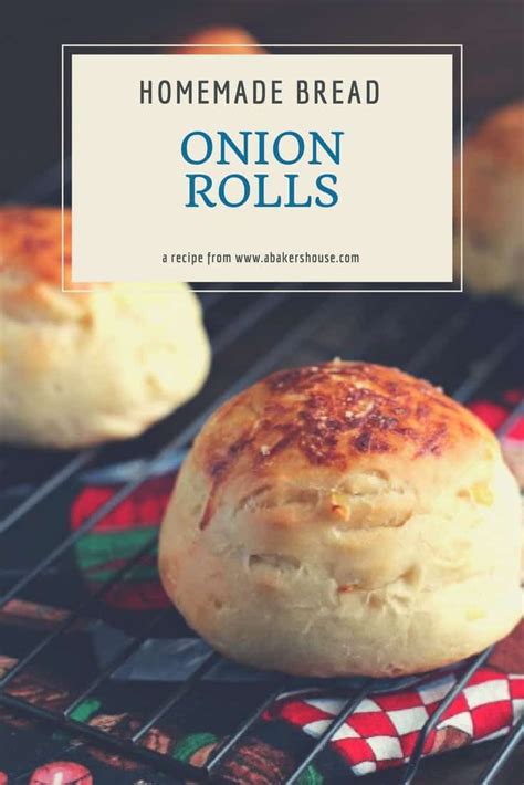easy-onion-roll-reipce-a-bakers-house image