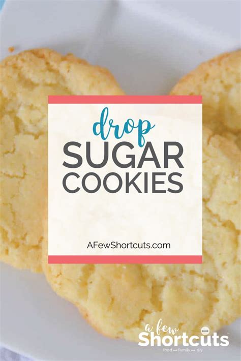 drop-sugar-cookies-recipe-a-few-shortcuts image