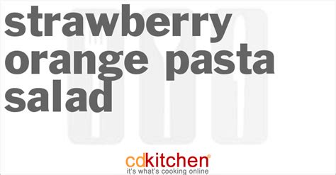strawberry-orange-pasta-salad-recipe-cdkitchencom image