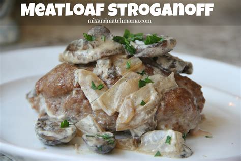meatloaf-stroganoff-recipe-mix-and-match-mama image