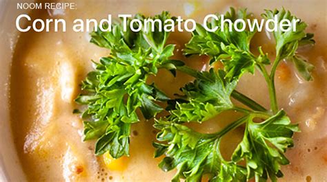noom-recipe-corn-tomato-chowder-yum image