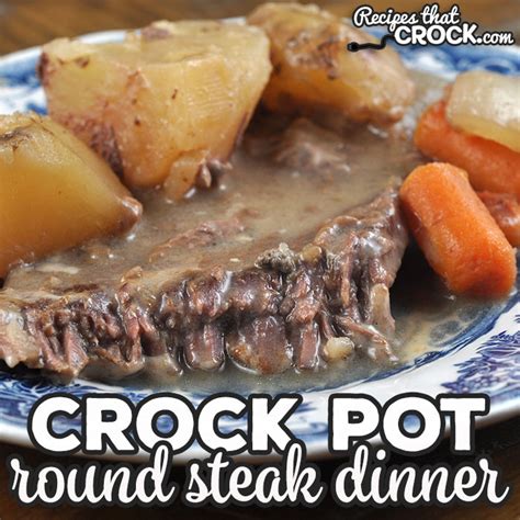 crock-pot-round-steak-dinner-recipes-that-crock image