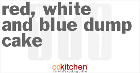 red-white-and-blue-dump-cake-recipe-cdkitchencom image