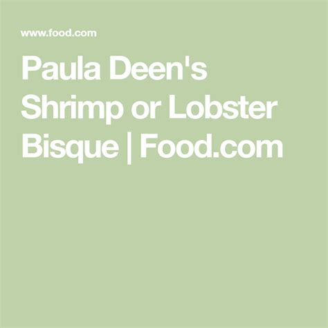 paula-deens-shrimp-or-lobster-bisque-recipe-foodcom image