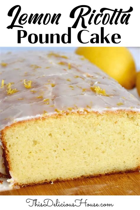lemon-ricotta-pound-cake-this-delicious-house image