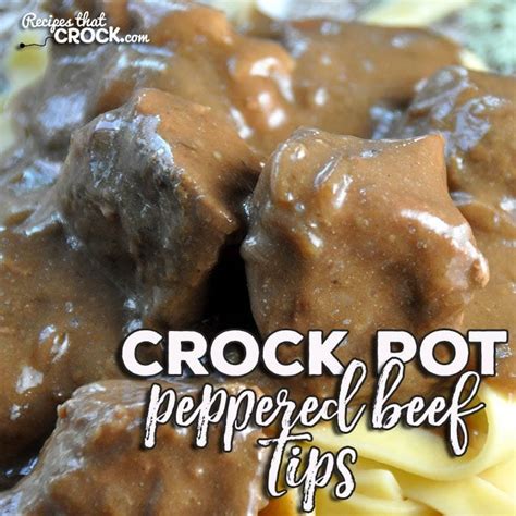 easy-crock-pot-peppered-beef-tips-recipes-that-crock image
