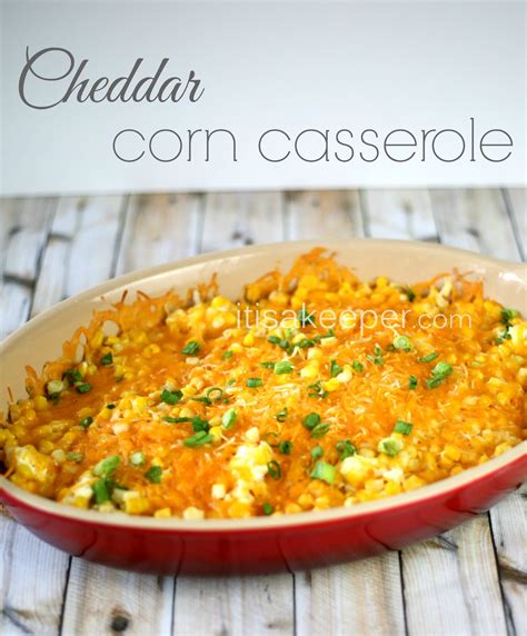 super-easy-recipes-cheddar-corn-casserole-its-a image