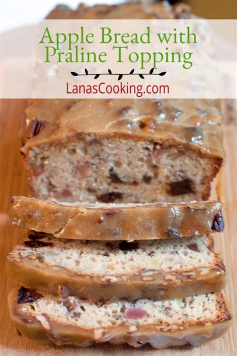 apple-bread-with-praline-topping-lanas-cooking image
