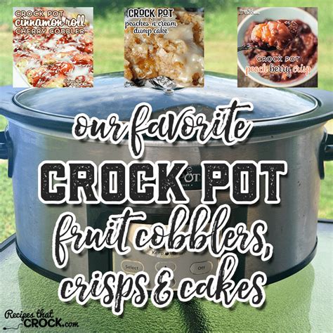 our-favorite-crock-pot-fruit-cobblers-crisps-and image