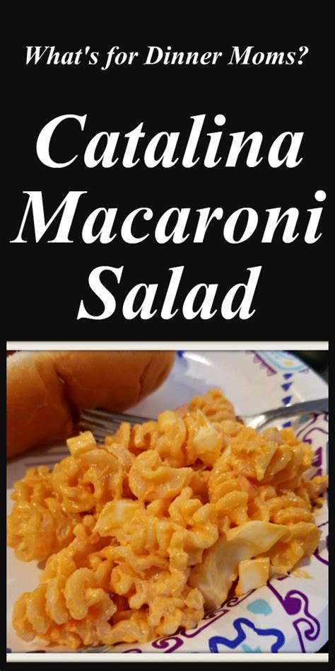 catalina-macaroni-salad-whats-for-dinner-moms image