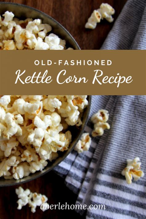 how-to-make-old-fashioned-kettle-corn-aberle-home image